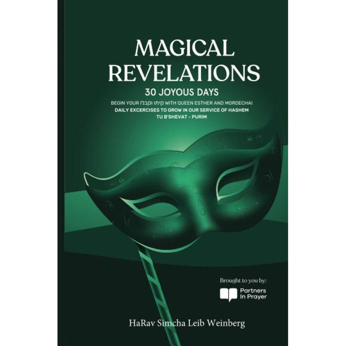 MAGICAL REVELATIONS: 30 JOYOUS DAYS (Magical Awakenings)  by Simcha Leib Weinberg