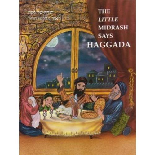 The Little Midrash Says Passover / Pesach Haggadah