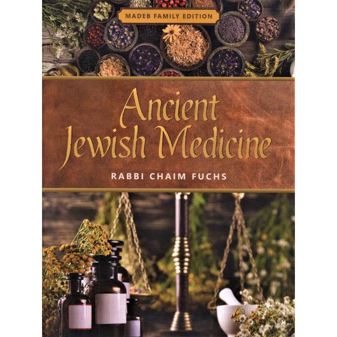 Ancient Jewish Medicine by Rabbi Chaim Fuchs Coffee table book