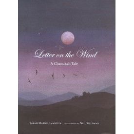 Letter on the Wind - A Chanukah Tale. By S. Marwil Lamstein