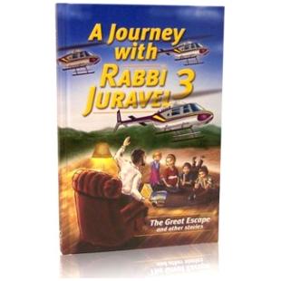 A Journey with Rabbi Juravel 3 - The Great Escape & Other Stories