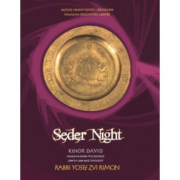 Seder Night Kinor David : Halacha from the Sources, Jewish Law, and Thought. By Rabbi Yosef Zvi Rimo