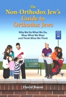 The Non-Orthodox Jew's Guide to Orthodox Jews, By David Baum