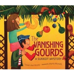 The Vanishing Gourds: A Sukkot Mystery. By Susan Axe Bronk Paperback or Hardcover