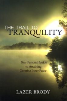 Sold out The Trail to Tranquility: Your personal Guide to Attaining Genuine Inner Peace. By Lazer Br