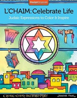 L'Chaim: Celebrate Life: Judaic Expressions to Color & Inspire (Design Originals)