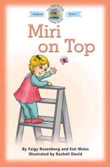 Miri on Top (Step-by-Step Reading Series Book 6) By Faigy Rosenberg & Esti Weiss