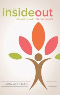 From the Inside Out: Internal Growth, Eternal impact, By Sara Weissman
