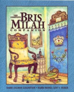The Bris Milah companion (with complete liturgy)