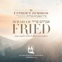 sold out Avraham Fried & Family: My Father's Zemiros Acapella Jewish Music CD