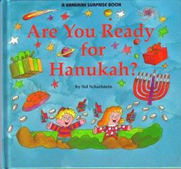 Are You Ready for Hanukah? A Chanukah Surprise Boo) by Sol Scharfstein