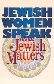 Jewish Women Speak About Jewish Matters by Rabbi Doron Kornbluth