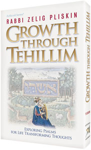 Growth Through Tehillim Exploring Psalms for Life Transforming Thoughts