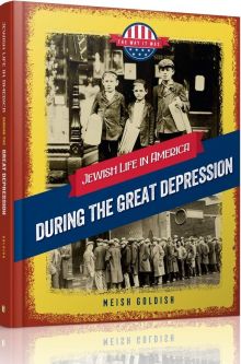 Jewish Life in America: During the Great Depression By Meish Goldish Grade 4-5 level S