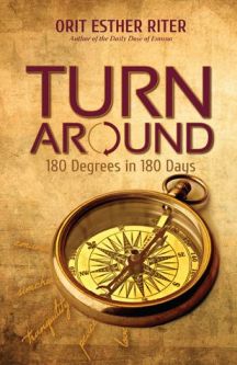 Turn Around 180 Degrees In 180 Days By Orit Esther Riter