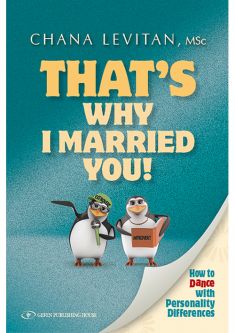 That's Why I Married You How to Love with Personal Differences By Chana Levitan
