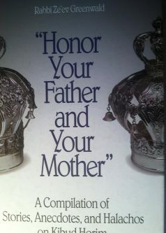 OUt of PRINT Honor Your Father and Your Mother. By Rabbi Ze'ev Greenwald