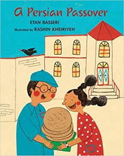A Persian Passover By Etan Basseri Ages 4-8 years old
