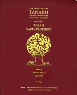 The Intertextual Tanakh Volume 1 Torah Early Prophets. By Saul Sadka