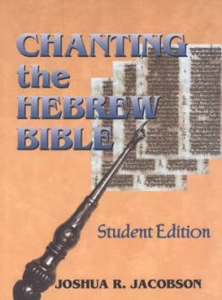out of print Chanting the Hebrew Bible With Audio CD, By Joshua R. Jacobson (Student Edition)