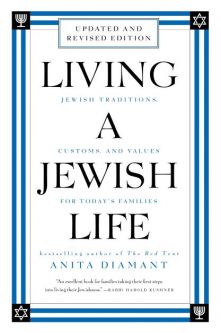 Living a Jewish Life Revised Updated: Jewish Traditions, Customs, & Values for Today's Families