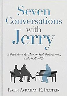 Seven Conversations with Jerry - A Book about the Human soul, Bereavement, and the Afterlife By Rabb