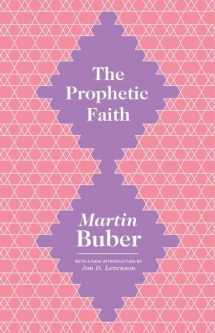 The Prophetic Faith By Martin Buber Princeton Uni Press 2015