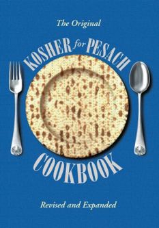 Kosher for Pesach Cookbook by Aish HaTorah Womens Organization