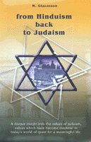 From Hinduism Back to Judaism: The Grandeur Of Judaism And The East. By Rabbi M. Glazerson