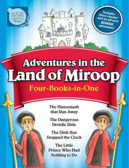 Adventures in the Land of Miroop 4 Colorful Stories books in one By Chaiky Halpern