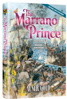 The Marrano Prince A Historical Novel By Avner Gold 1672-1680 Magen Avraham