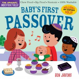 Indestructibles: Baby’s First Passover by Amy Pixton: Chew Proof Rip Proof Nontoxic 100% Washable