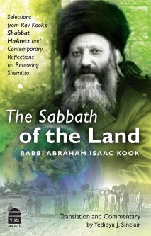 The Sabbath of the Land By Rav Abraham Isaac Kook