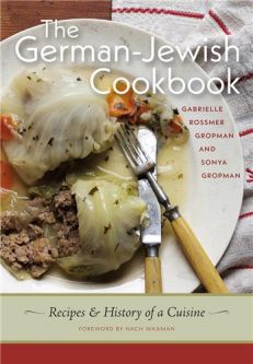 The German - Jewish Cookbook: Recipes and History of a Cuisine