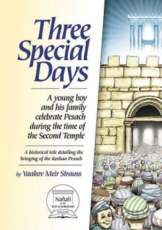 Three Special Days By Yaakov Meir Strauss