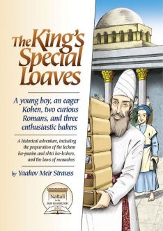 The King's Special Loaves A Historical Adventure for Young People By Yaakov Meir Strauss