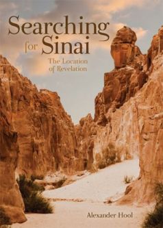 Searching for Sinai The Location Of Revelation By Alexander Hool