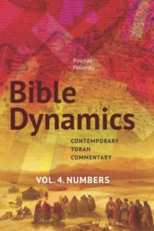 Bible Dynamics Numbers Contemporary Torah Commentary Bamidbar Based on Teachings of Manitou