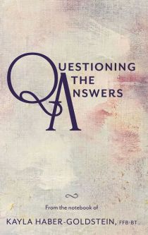 Out of print Questioning The Answers By Kayla Haber-Goldstein