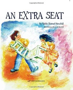 An Extra Seat A Children's Book on Torah Values By Shmuel Herzfeld Ages 5-12