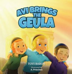 Avi Brings the Geula By Tovi Baron Ages 2-8