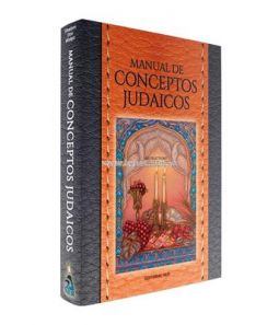 Manual de Conceptos Judaicos By Rabino Shalom Wolpo 770 Jewish Ideas Spanish Edition