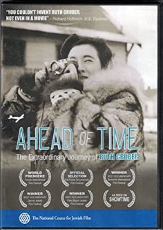 Ahead of Time: The Extraordinary Journey of Ruth Gruber DVD Documentary 2009 Color Directed by Bob R