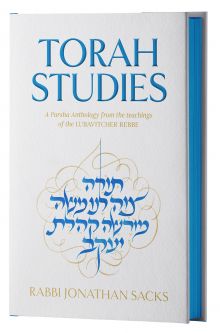 Torah Studies A Parsha Anthology by the Lubavitcher Rebbe Adapted by Rabbi Jonathan Sacks