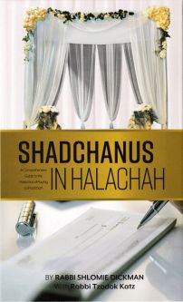 Shadchanus in Halachah A comprehensive guide By Rabbi Shloime Dickman