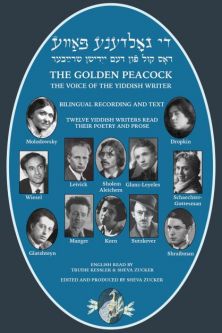 Die Goldene Pave - THE GOLDEN PEACOCK The Voice of the Yiddish Writer BILINGUAL Yiddish English