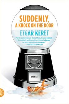 Suddenly, a Knock on the Door: Stories By Etgar Keret