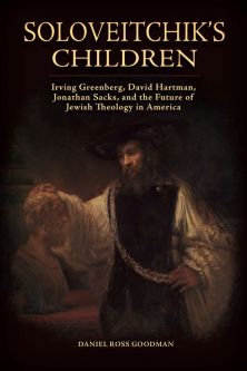 Soloveitchik's Children by Daniel Ross Goodman