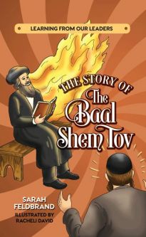 The Story of the Baal Shem Tov  By Sarah Feldbrand