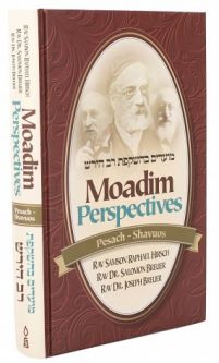 Moadim Perspectives: Pesach - Shavuos By Rabbi Samson Raphael Hirsch